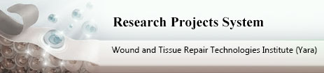 Wound and Tissue Repair Technologies Institute (Yara) Research Projects System